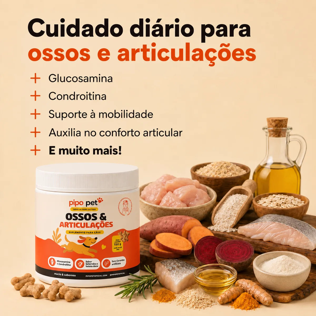 Pote de Ossos & Articulações Pipo Pet cercado dos ingredientes: frango, peixe, aveia, batata-doce, beterraba, cúrcuma e óleos